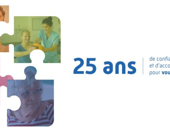 25 ans de confiance, de soins et d'accompagnement, pour vous et avec vous